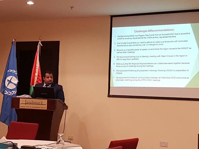 
Presentation on the role of Regional Representative at the UN Environment West Asia Regional Major Groups and Stakeholders Consultation meeting (September 2017) Amman –Jordan.